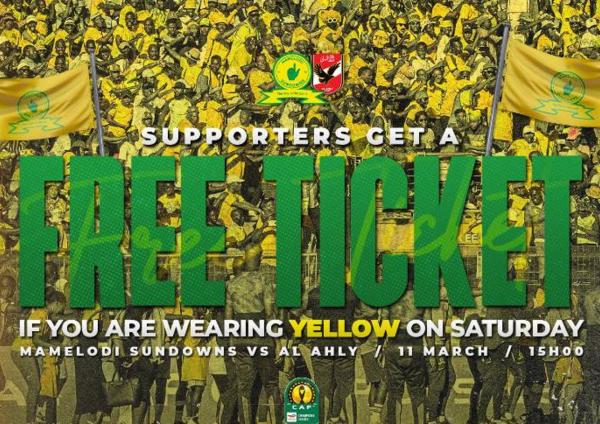 صن داونز يفتح أبواب ملعبه مجانا للجماهير ضد الأهلي شرط ارتداء اللون الأصفر