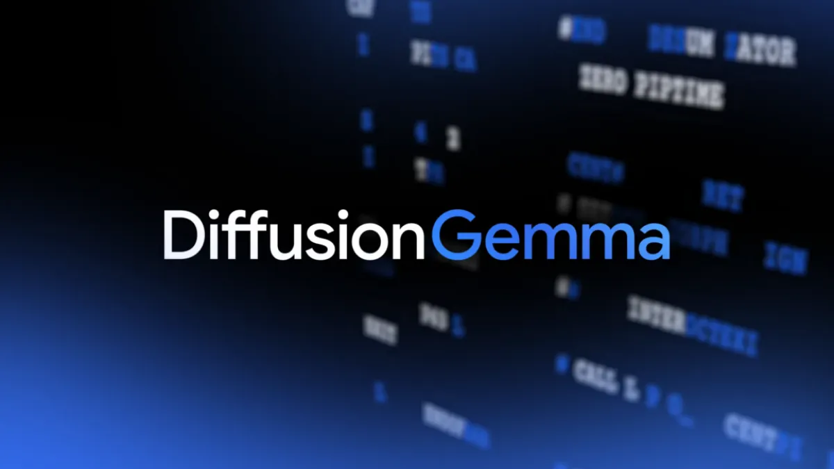 جوجل تطلق DiffusionGemma: نموذج ذكاء اصطناعي أسرع بـ 4 مرات